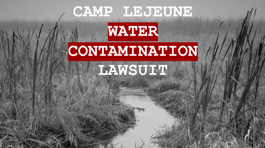 Camp Lejeune Water Contamination Lawsuit text over marsh